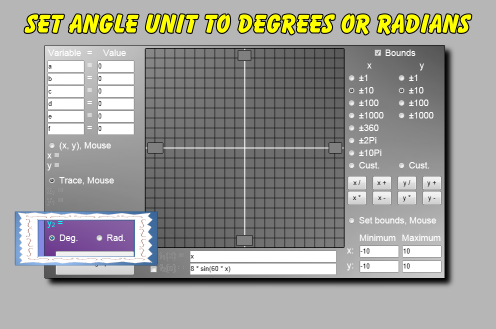 Use these radio buttons to work with angle in degrees or radians.